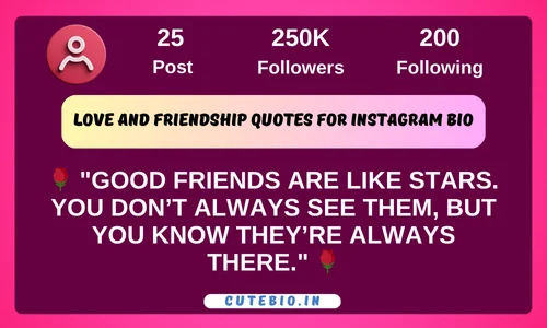 Love and Friendship Quotes for Instagram Bio