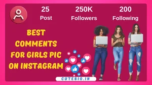 300+ Best Comments for Girls Pic on Instagram 2024