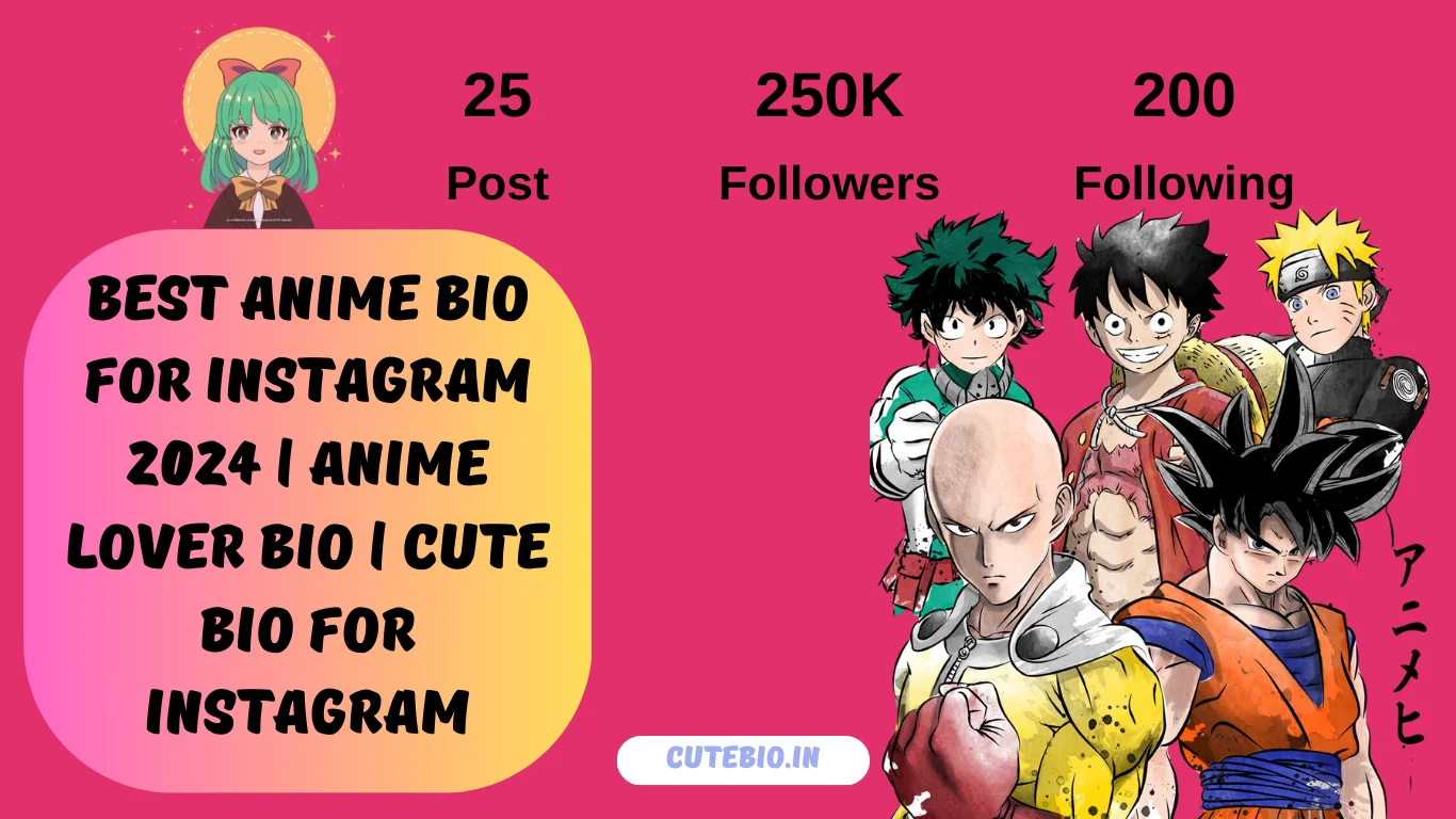 999+ Attractive Anime Bio For Instagram 2025 | Insta Bio For Anime Lover