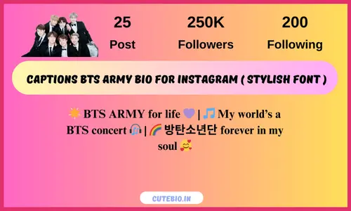  Captions Bts Army Bio For Instagram ( Stylish Font )